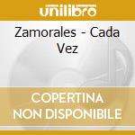 Zamorales - Cada Vez cd