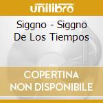 Siggno - Siggno De Los Tiempos cd