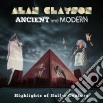 Alan Clayson - Ancient And Modern: Highlights Of Half-A-Century cd