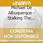 Michael De Albuquerque - Stalking The Sleeper (50Th Anniversary) cd