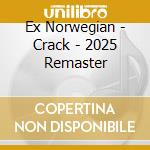 Ex Norwegian - Crack - 2025 Remaster cd