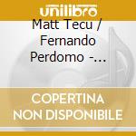 Matt Tecu / Fernando Perdomo - Getting Warmer cd