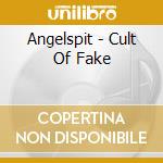 Angelspit - Cult Of Fake cd