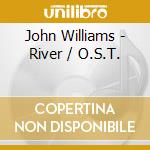 John Williams - River / O.S.T. cd