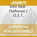 John Beal - Funhouse / O.S.T. cd
