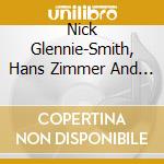 Nick Glennie-Smith, Hans Zimmer And Harry Gregson-Williams - Rock - O.S.T. cd