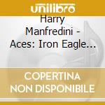 Harry Manfredini - Aces: Iron Eagle Iii Ost cd