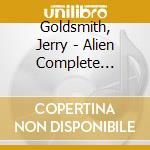 Goldsmith, Jerry - Alien Complete Soundtrack / O.S.T. (2 Cd) cd