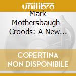 Mark Mothersbaugh - Croods: A New Age / O.S.T. cd