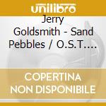 Jerry Goldsmith - Sand Pebbles / O.S.T. (2 Cd) cd