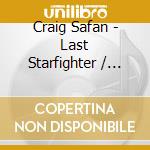 Craig Safan - Last Starfighter / O.S.T. cd