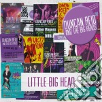 (LP Vinile) Duncan Reid And The Big Heads - Little Big Head