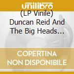 (LP Vinile) Duncan Reid And The Big Heads - Don'T Blame Yourself: Limited Edition Yellow / Purple Vinyl lp vinile