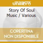 Story Of Soul Music / Various cd