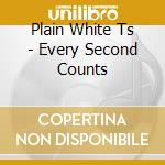 Plain White Ts - Every Second Counts cd