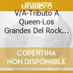 V/A-Tributo A Queen-Los Grandes Del Rock En Espano cd