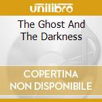 The Ghost And The Darkness cd musicale di O.S.T.