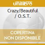 Crazy/Beautiful / O.S.T. cd