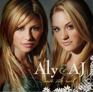 Aly & Aj - Into The Rush cd musicale di Aly & Aj