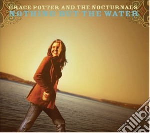 Grace Potter & The Nocturnals - Nothing But The Waters (Cd+Dvd) cd musicale di GRACE POTTER & NOCTURNALS