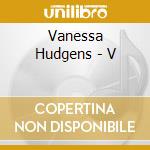 Vanessa Hudgens - V cd musicale di Vanessa Hudgens