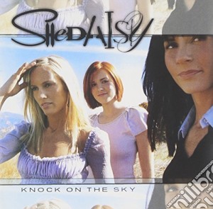 Shedaisy - Knock On The Sky cd musicale di Shedaisy