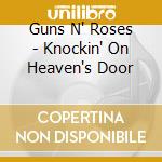 Guns N' Roses - Knockin' On Heaven's Door cd