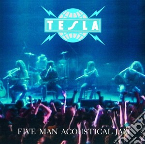 Tesla - Five Man Acoustical Jam cd musicale di TESLA