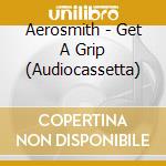 Aerosmith - Get A Grip (Audiocassetta)