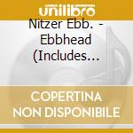 Nitzer Ebb. - Ebbhead (Includes Family Man-Remixed Version) cd