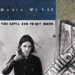 Maria Mckee - You Gotta Sin To Be Saved cd