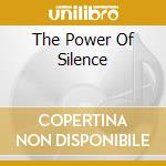 The Power Of Silence cd musicale di ANDERSON JON