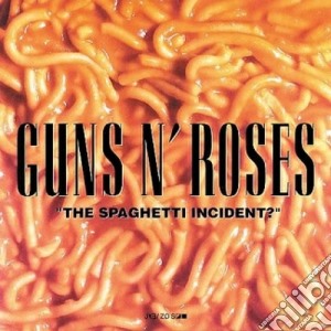 Guns N' Roses - The Spaghetti Incident cd musicale di GUNS N'ROSES