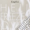 Eagles - Hell Freezes Over cd
