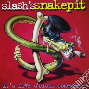 Slash's Snakepit - It's Five O'Clock Somewhere cd musicale di SLASH
