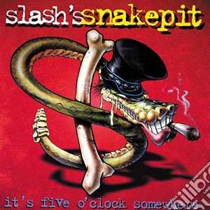 Slash'S Snakepit - It'S Five O'Clock Somewhere cd musicale di Slash'S Snakepit And Slash