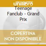 Teenage Fanclub - Grand Prix cd