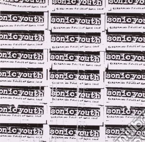 Sonic Youth - Screaming Fields Of Sonic Love cd musicale di SONIC YOUTH