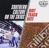 Southern Culture On The Skids - Dirt Track Date cd