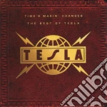 Tesla - Time's Makin Changes: The Best of cd