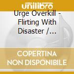 Urge Overkill - Flirting With Disaster / O.S.T. cd