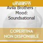 Avila Brothers - Mood: Soundsational cd
