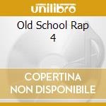 Old School Rap 4 cd