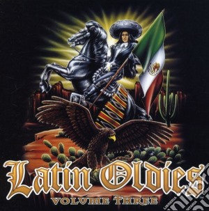 Latin Oldies 3 / Various cd musicale