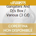 Gangsters And Dj's Box / Various (3 Cd) cd