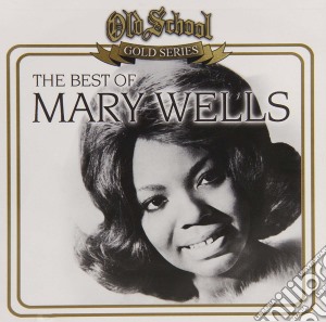 Wells Mary - Old School Gold Series cd musicale di Wells Mary