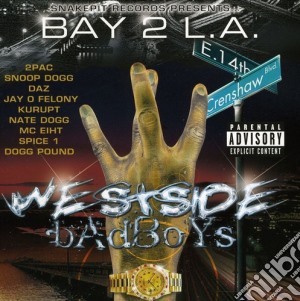 Bay 2 L.A. Westside Badboys cd musicale