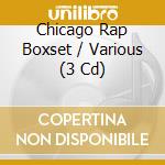 Chicago Rap Boxset / Various (3 Cd) cd