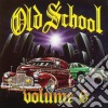 Old School Volume 6 / Various cd