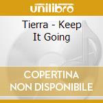Tierra - Keep It Going cd musicale